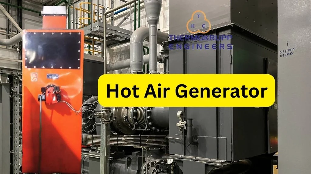 Hot Air Generator Manufacturer India - Thermokrupp Boilers